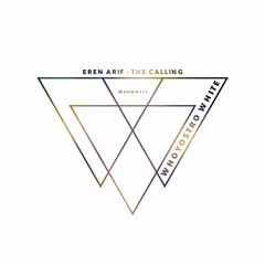 Eren Arif - The Calling [WHOWH111]