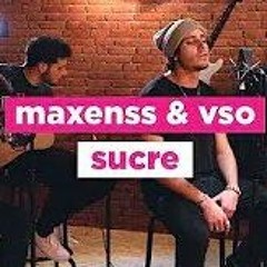 SUCRE - VSO X MAXENSS