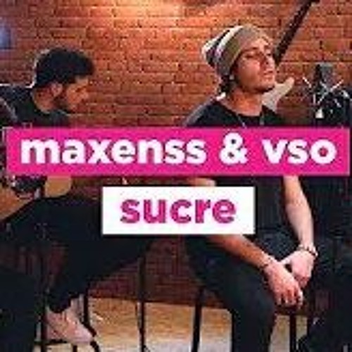 SUCRE - VSO X MAXENSS