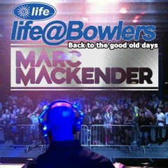 Marc Mackender - Life@Bowlers Mix