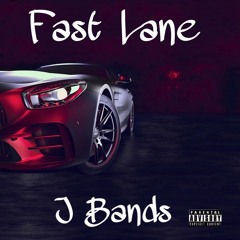 J Bands - Fast Lane