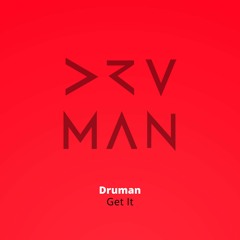 Druman - Get It