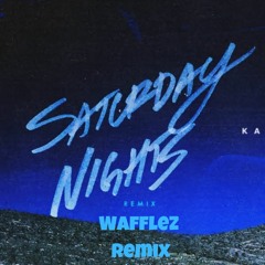 Khalid & Kane Brown - Saturday Nights (Wafflez Remix)
