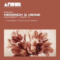 AR044A | Heinrich & Heine - Nanobot / Part 2 (Touchtalk Remix)(08.04.2019)