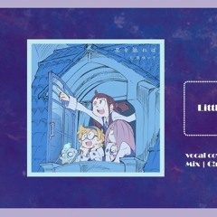 【Yumgun】 Little Witch Academia OP - Shiny Ray (vocal cover)