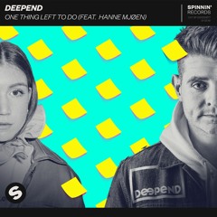 Deepend - One Thing Left To Do (feat. Hanne Mjøen) [OUT NOW]