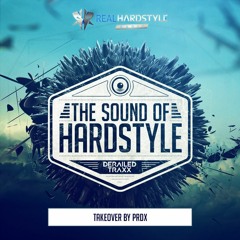 The Sound Of Hardstyle - Episode 024 | Takeover by PRDX