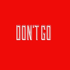 DON'T GO Feat. YVNG.SUICIDE (Prod. Apes Prod-mixed Jelani)