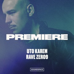 Premiere: Uto Karem - Rave Zero9 [Agile]