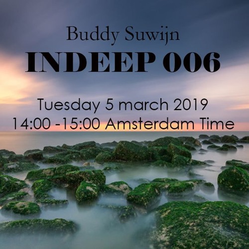 Buddy Suwijn INDEEP 006 Mar 2019 @ PROTON RADIO