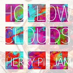Hollow Clouds - Cherry Pie Jam