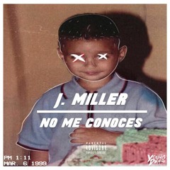 NO ME CONOCES (Prod. Young Diemond)