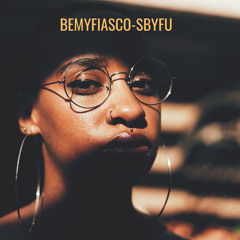 BeMyFiasco - SBYFU