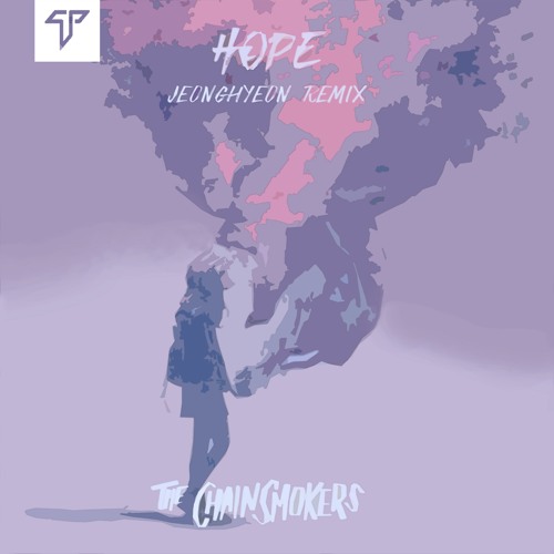 The Chainsmokers - Hope Ft. Winona Oak (jeonghyeon Remix) by Trapcords -  Free download on ToneDen