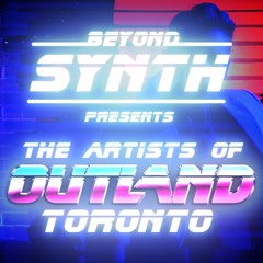 OUTLAND TORONTO 2019 - Get To Know The Artists