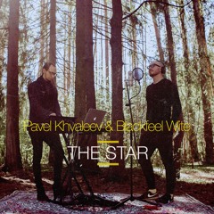 Pavel Khvaleev & Blackfeel Wite - The Star (Mike Saint - Jules Interstellar Extended Mix)