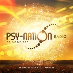 Psy-Nation Radio #015 - incl. Antinomy [Liquid Soul & Ace Ventura]