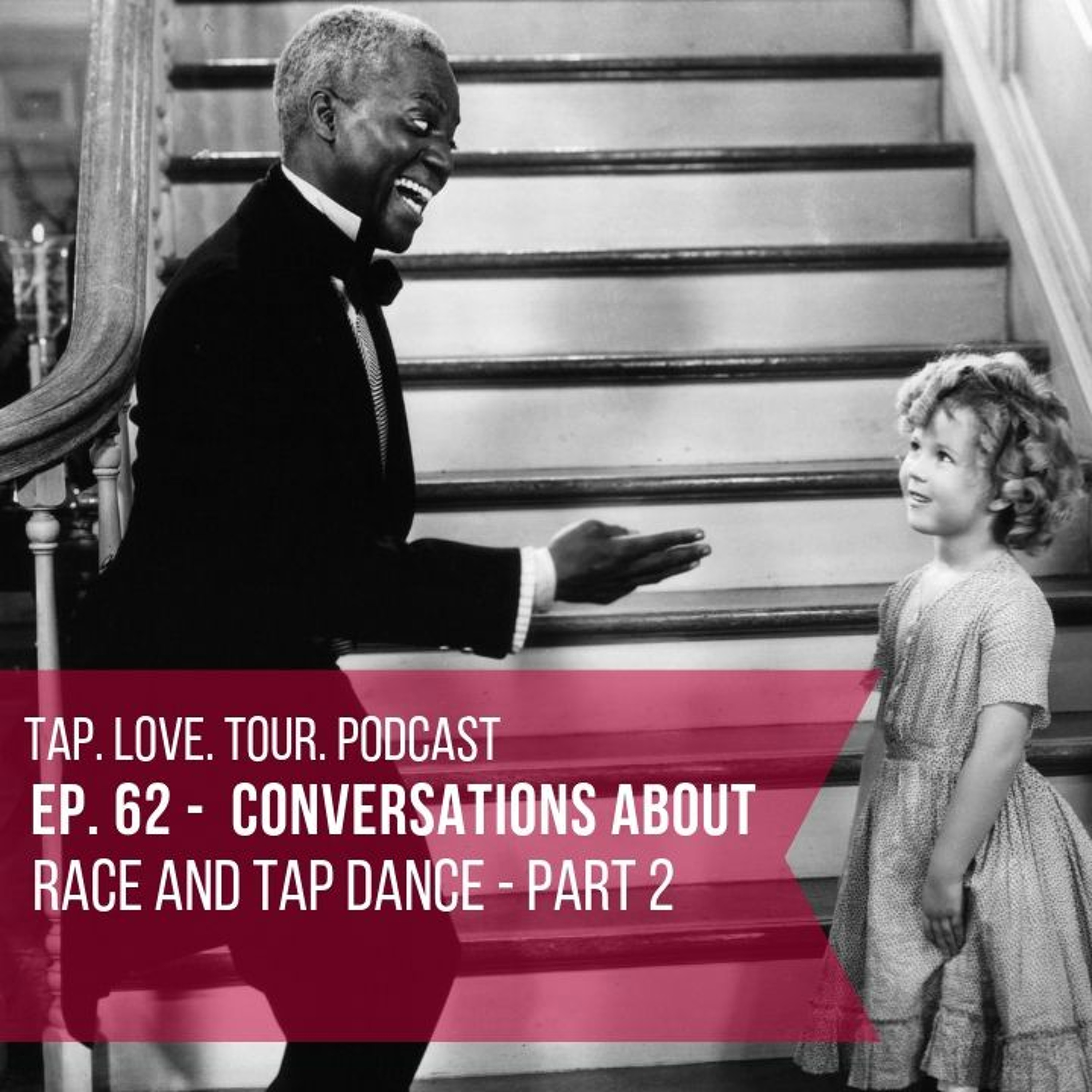 The Tap Love Tour Podcast