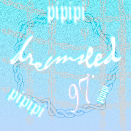 dreemseed - 97˚