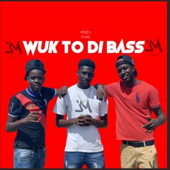 WUK TOO DI BASS