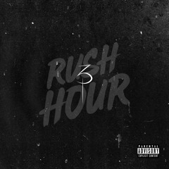 High Flex ft. Oratio Pheles ft. Bobbe - Rush Hour (Prod. Preston Mayers)