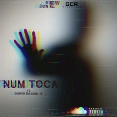 Num toca ft Dário Rachid’S [Prod. by GC Pro]