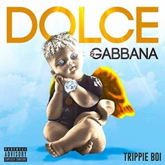 Trippie Boi - Dolce Gabbana (prod. by datboigetro & HozayBeats)