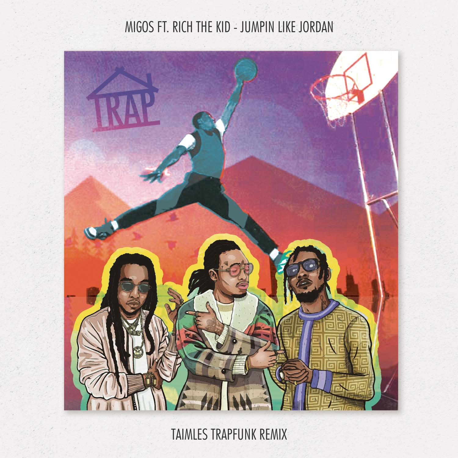 Jumpin Like Jordan (Taimles TrapFunk Remix)