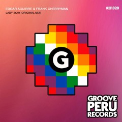 Edgar Aguirre & Frank Cherryman - Lady 2k19 (Original Mix) ***DOWNLOAD***