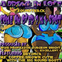 A Drunk In Love, COME ON OVER 2 MY SPOT feat. Beyonca