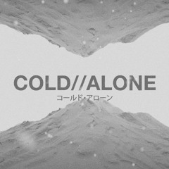 COLD//ALONE