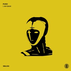 I Am Bam - Push (Original Mix) 160Kbps
