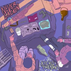 Never Lackin' (Prod. By Curley.Fry)