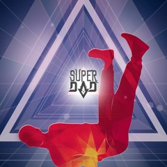 Super Dad - It's Super Dad [BUY = FREE DOWNLOAD]