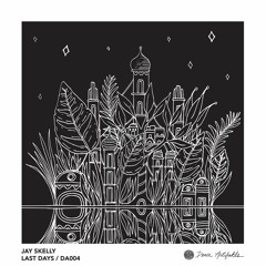 Premiere: Jay Skelly - Last Days (Lost People Remix) [Dance Artifakts]