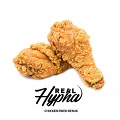 Chicken Fried - Zac Brown Band (Real Hypha Remix)