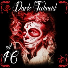 Dark Technoid Vol.16