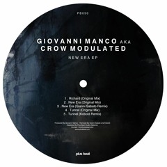 Giovanni Manco Aka Crow Modulated - New Era (Gianni Sabato Remix)