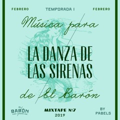 Música para La Danza De Las Sirenas // Mixtape #7 by Pabels