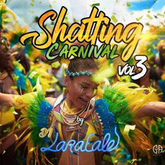 ShaTTinG CaRNiVaL Vol 3 BY DJ LaRaFaLe (MASTER 🦂)