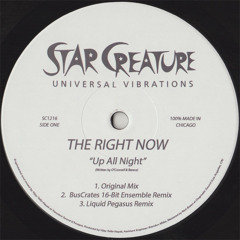 A2 - The Right Now - Up All Night [BusCrates Remix)(Star Creature)
