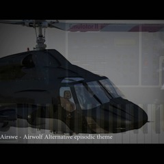 Airswe - Airwolf Alternative Episodic Theme
