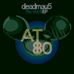 Deadmau5 - The Veldt (AT80 Remix)