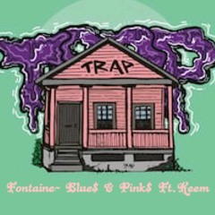 Fontaine- Blue$ & Pink$ ft. Keem