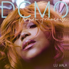 LU KALA - Don't Count Me Out (Version Francaise)