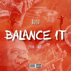 Buju - Balance It