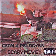 PETE GERM x P$ILOCYBIN - SCARY MOVIE [REMIX]