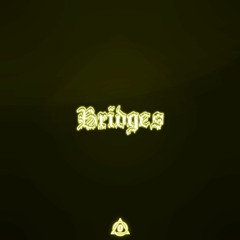 Bridges