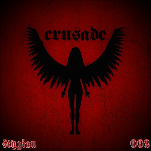 Crusade Podcast 002 | STYGIAN