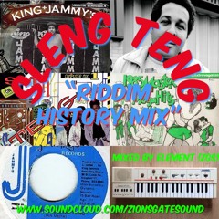 SLENG TENG "Riddim History Mix" - Classic Dancehall Zion's Gate Sound (DJ Element) 101 songs